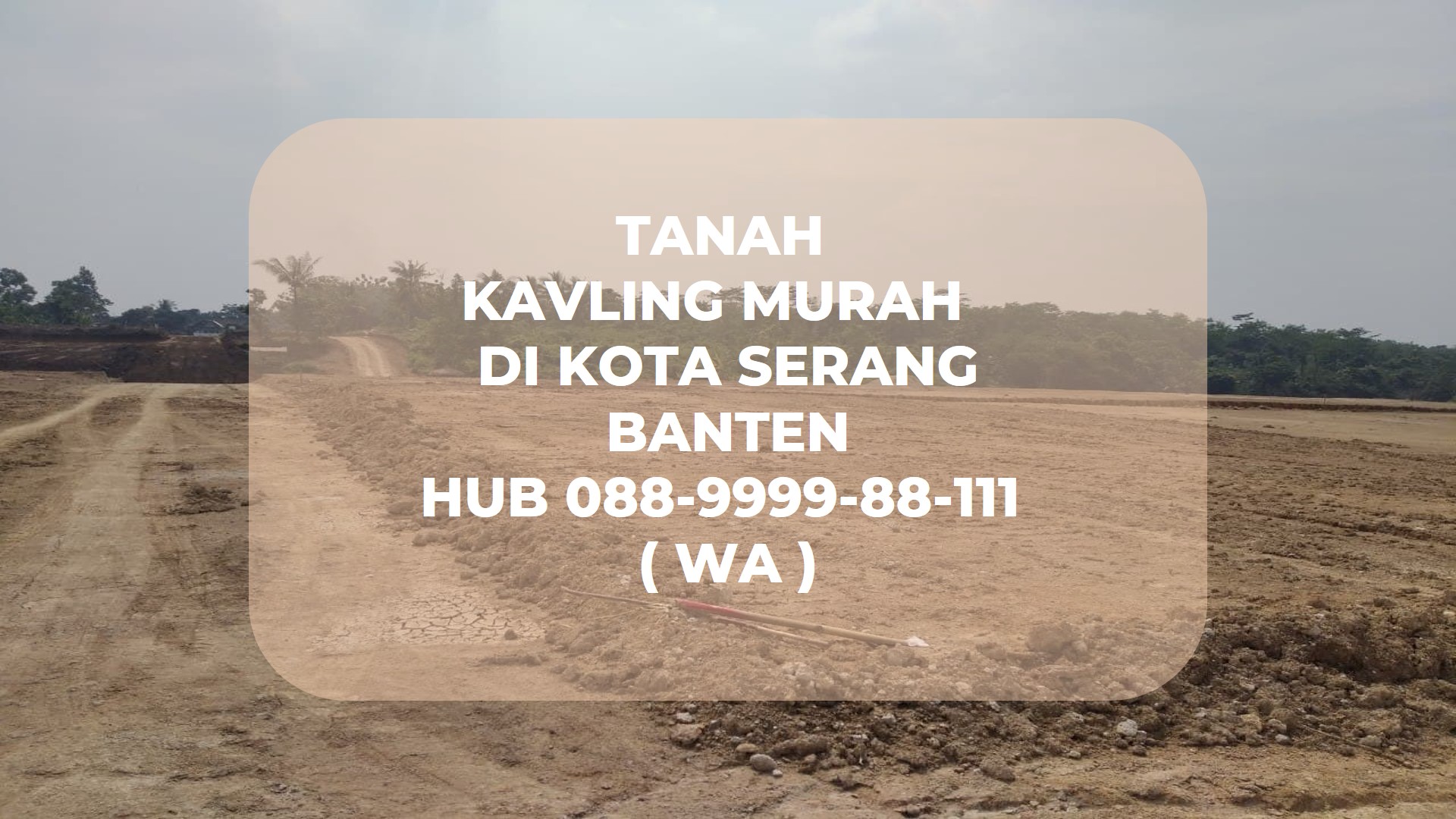 TANAH KAVLING MURAH  DI KOTA SERANG BANTEN